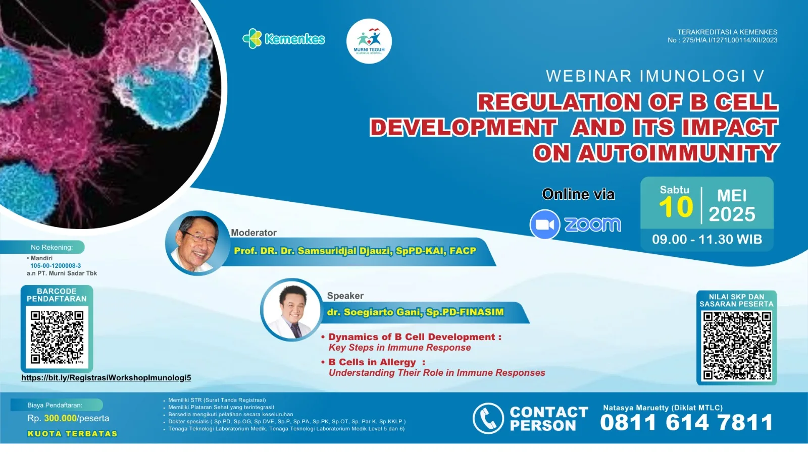 Webinar Imunologi V : " Regulation of B Cell Development and Its Impact on Autoimmunity"