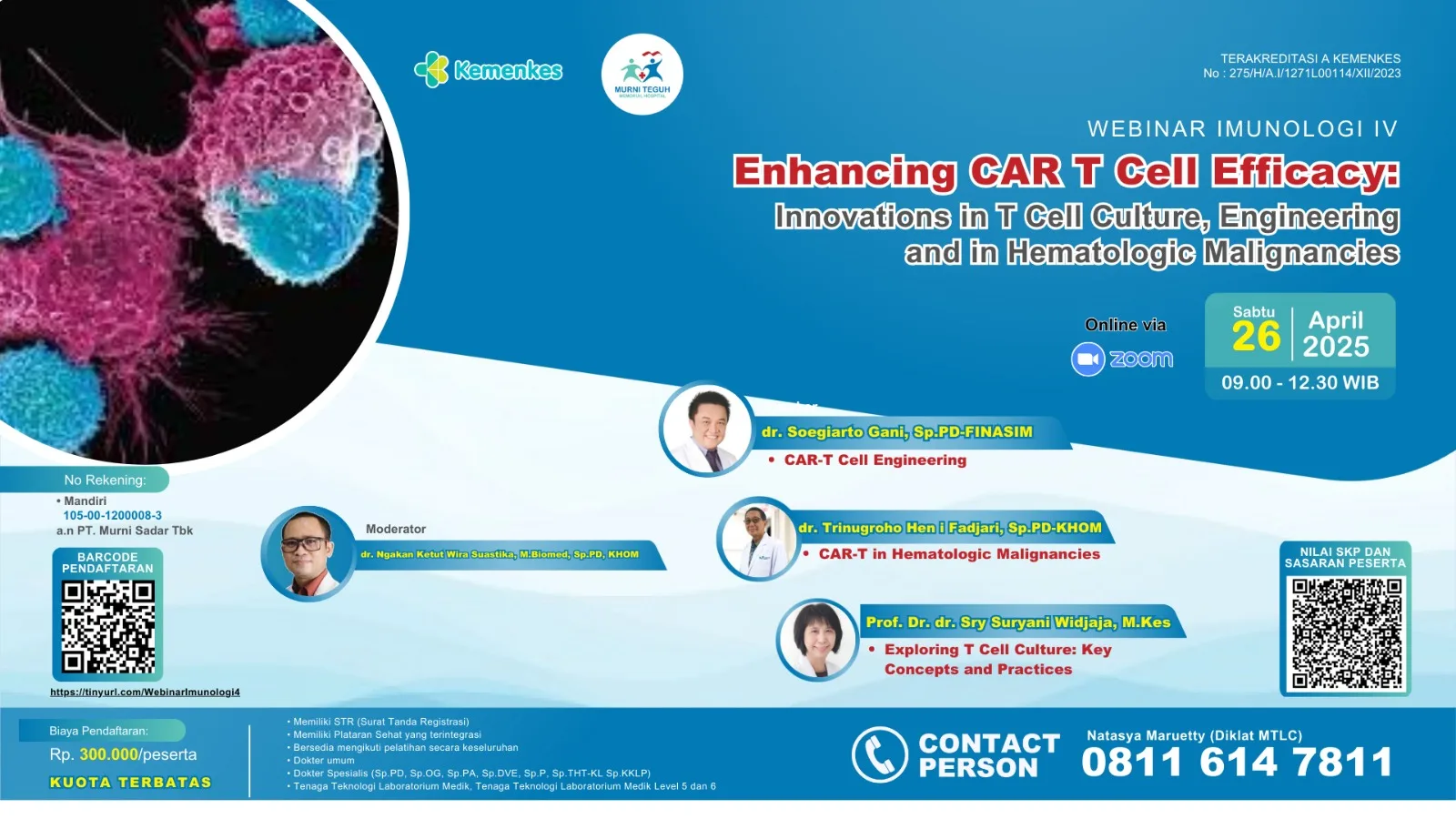 Webinar Imunologi IV: "Enhancing CAR T Cell Efficacy : Innovations in T Cell Culture, Engineering and in Hematologic Malignancies"