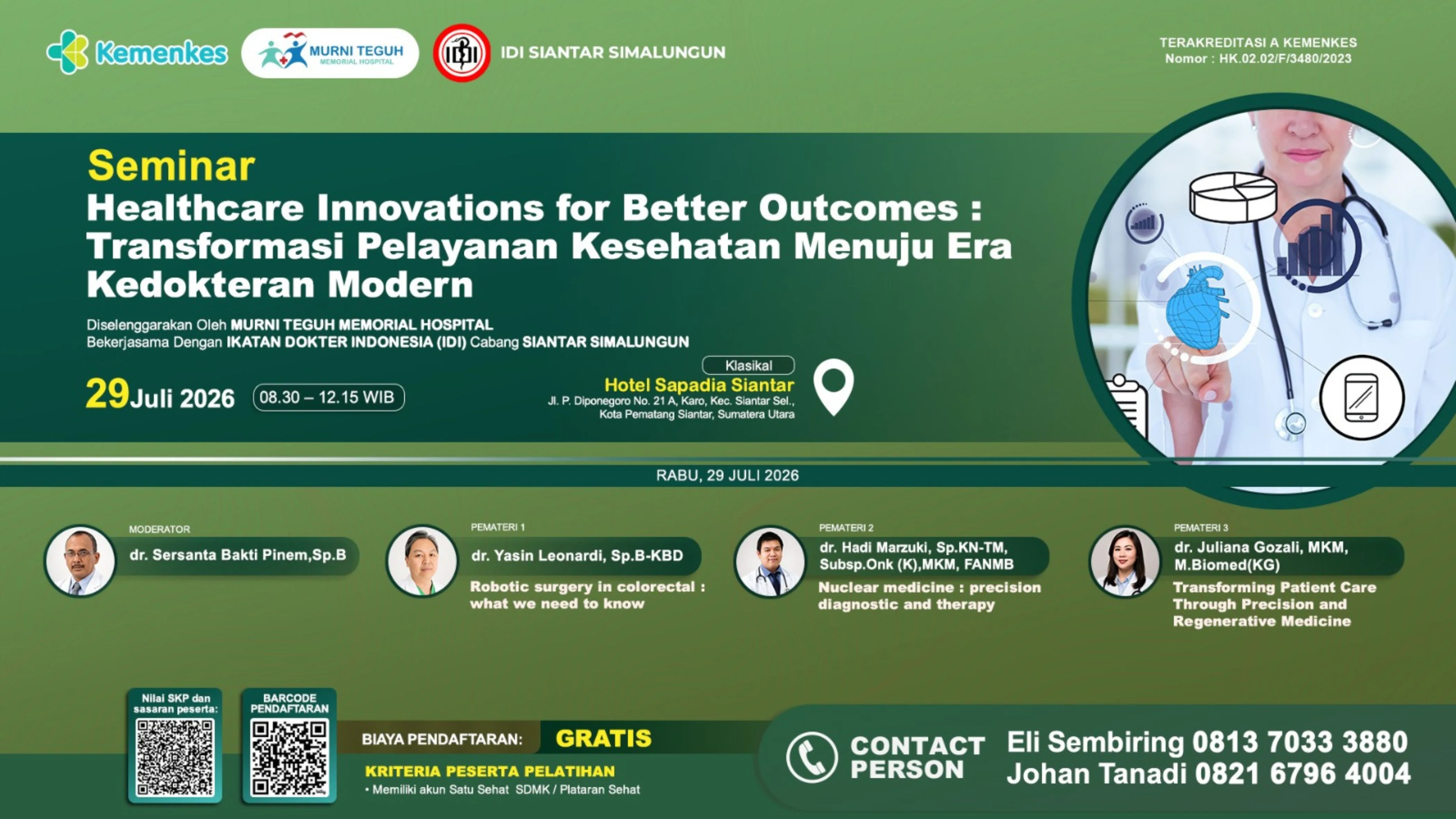 Seminar Healthcare Innovation for Better Outcomes : Transformasi Pelayanan Kesehatan Menuju Era Kedokteran Modern
